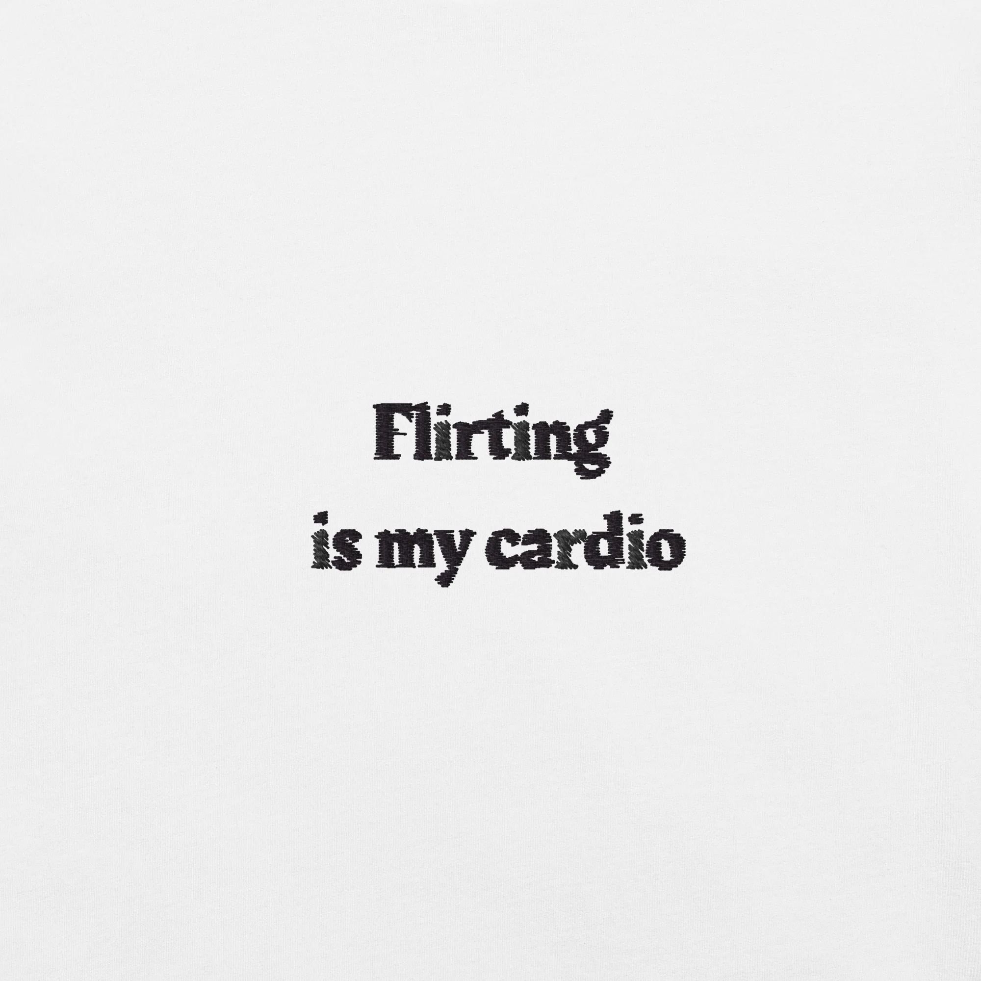 Flirting is my cardio