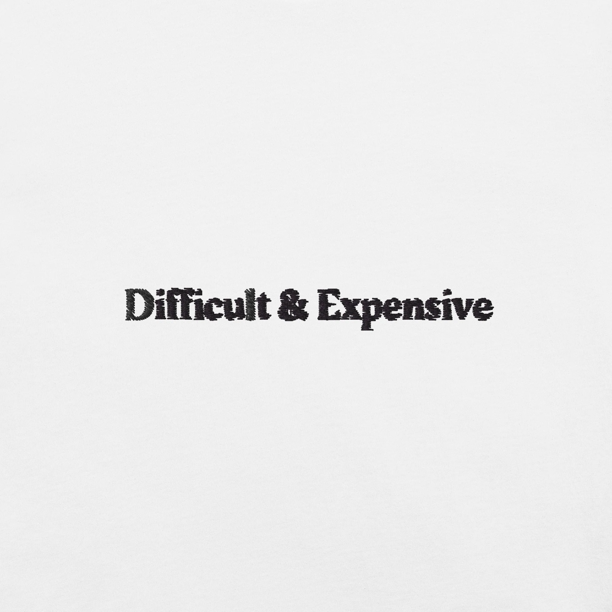 Difficult & Expensive